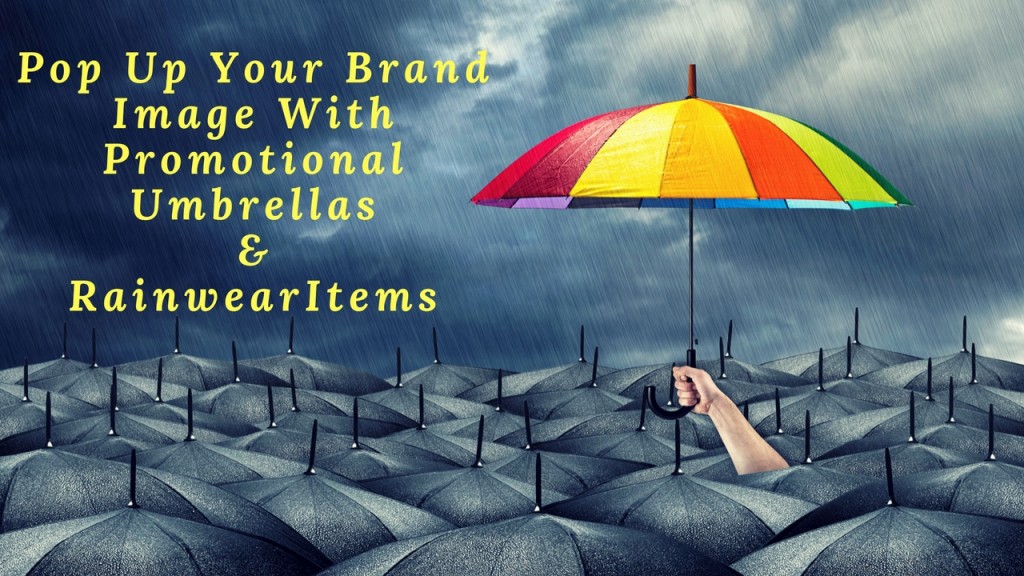pop-up-your-brand-image-with-promotional-umbrellas-and-rainwear-items