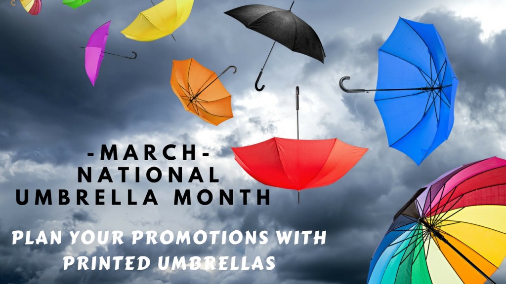 March Is National Umbrella Month – Plan Your Promotions with Printed Umbrellas