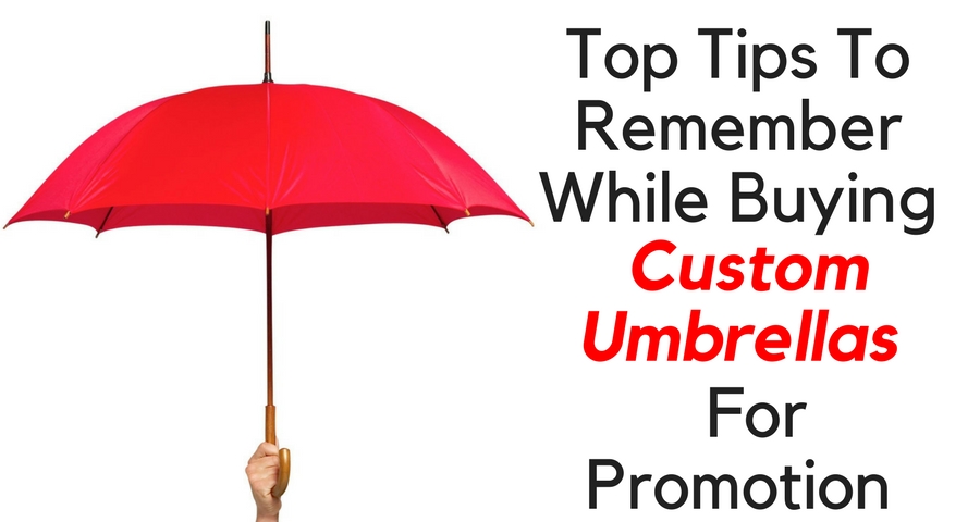 Top Tips To Remember While Buying Custom Umbrellas For Promotion