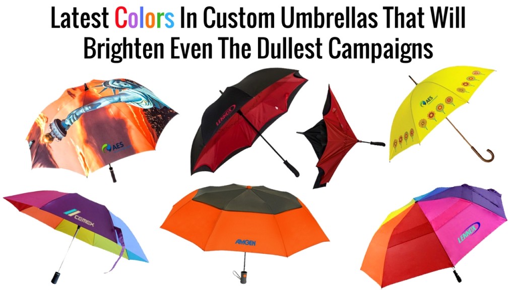 Check Out The Latest Colors In Custom Umbrellas That Will Brighten Even The Dullest Campaigns