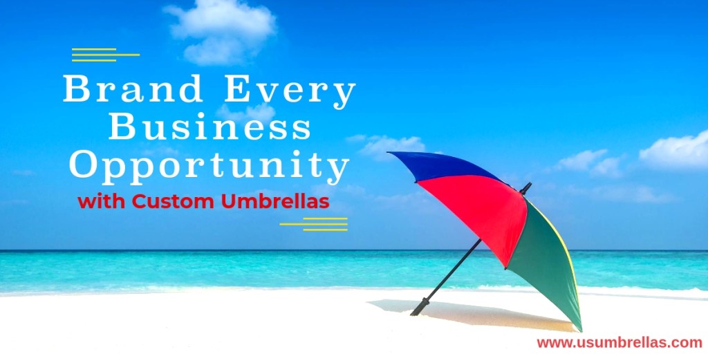 Brand Every Business Opportunity with Custom Umbrellas